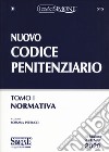 Nuovo codice penitenziario. Vol. 1-2: Normativa-Circolari libro di Petrucci R. (cur.)