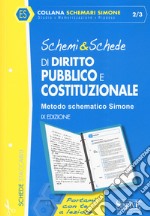 Schemi & schede di diritto pubblico e costituzionale libro