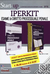 Iperkit esame di diritto processuale: Ipercompendio diritto processuale penale-Schemi & schede di diritto processuale penale libro