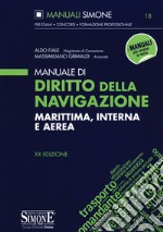 Manuale di diritto della navigazione marittima, interna e aerea