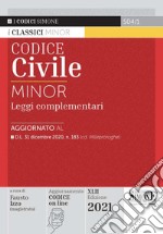 Codice civile e leggi complementari. Ediz. minor libro