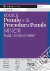 Codice penale e di procedura penale. Leggi complementari libro