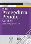 Codice di procedura penale e leggi complementari. Ediz. minor libro