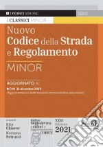 Nuovo codice della strada e regolamento. Ediz. minor. Con espansione online libro