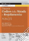 Nuovo codice della strada e regolamento. Ediz. minor. Con espansione online libro di Chiaese R. (cur.) Petrucci R. (cur.)