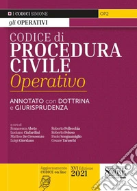 Codice di procedura civile operativo. Annotato con dottrina e giurisprudenza. Con espansione online libro