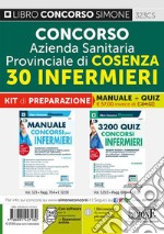 Concorso Azienda Sanitaria Provinciale di Cosenza. 30 infermieri. Kit di preparazione. Manuale + quiz. Con espansione online. Con software di simulazione libro