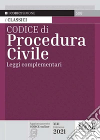 Codice di procedura civile. Leggi complementari