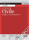 Codice civile. Leggi complementari libro