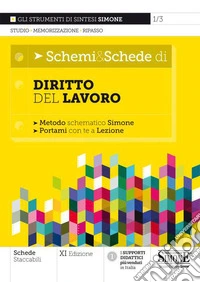 Schemi & schede di diritto del lavoro. Metodo schematico Simone libro