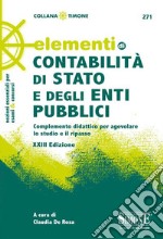 Elementi di contabilità di Stato e degli enti pubblici. Complemento didattico per agevolare lo studio e il ripasso libro