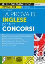 La prova di inglese per tutti i concorsi. Con aggiornamento online. Con software di simulazione. Con Audio libro