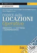 Codice delle locazioni operativo. Annotato con dottrina e giurisprudenza