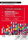 Schemi & schede di istituzioni di diritto privato (diritto civile). Programma completo d'esame libro