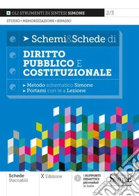 Schemi & schede di diritto pubblico e costituzionale