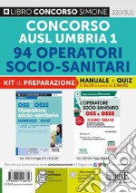 Concorso AUSL Umbria 1. 94 Operatori socio-sanitari. Kit di preparazione. Manuale + Quiz libro