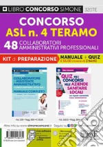 Concorso ASL n. 4 Teramo. 48 collaboratori amministrativi professionali. Kit di preparazione. Manuale + Quiz libro