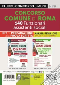 Comune di Roma 140 funzionari assistenti sociali. Kit di preparazione alla prova scritta. Manuali di teoria e Quiz. Con espansione online. Con software di simulazione libro