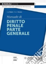 Manuale di diritto penale. Parte generale libro