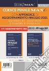 Codice penale maxi con appendice di aggiornamento maggio 2021. Magistratura, avvocatura e concorsi di fascia alta libro