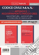 Codice civile maxi con appendice di aggiornamento maggio 2021. Magistratura, avvocatura e concorsi di fascia alta libro