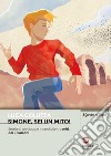 Simone sei un mito! libro di Colutta Luca