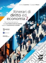 Itinerari di diritto ed economia Per il secondo biennio dei Licei delle scienze umane. Con e-book. Con espansione online libro