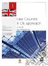 Law courses: a CLIL approach. Per le Scuole superiori. Con e-book. Con espansione online. Vol. 1: Civil and commercial law libro di Cesarini Donatella Maclean Stewart