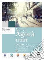 Nuova Agora light. Educazione civica. Per le Scuole superiori. Con e-book. Con espansione online libro