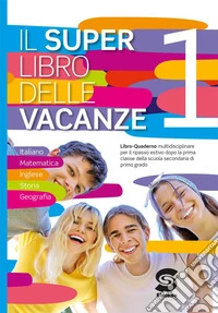 Il super libro delle vacanze. Vol. 1