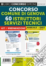 Concorso comune di Genova. 60 Istruttori servizi tecnici. Kit di preparazione. Manuale + quiz commentati. Con espansione online. Con software di simulazione libro