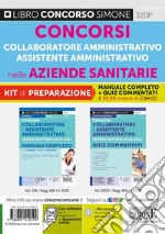 Concorso collaboratore e assistente amministrativo nelle Aziende Sanitarie Locali ASL. Kit di preparazione. Manuale completo + Quiz commentati libro