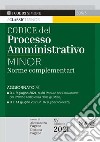 Codice del processo amministrativo. Norme complementari. Ediz. minor libro di Pagano A. (cur.) Pagano D. (cur.)