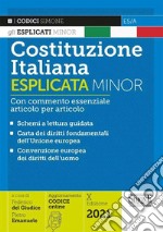 Costituzione italiana esplicata. Con commento essenziale articolo per articolo. Ediz. minor libro