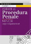 Codice di procedura penale e leggi complementari. Ediz. minor libro