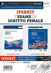 Iperkit esame di diritto penale: Ipercompendio diritto penale-Schemi & schede diritto penale libro