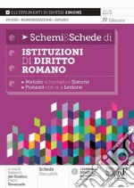 Schemi & schede di istituzioni di diritto romano. Metodo schematico Simone