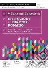 Schemi & schede di istituzioni di diritto romano. Metodo schematico Simone libro