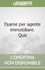 Esame per agente immobiliare. Quiz