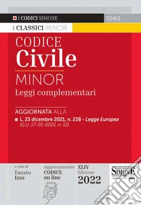 Codice civile e leggi complementari. Ediz. minor