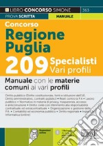 Concorso Regione Puglia 209 specialisti vari profili. Manuale con le materie comuni ai vari profili. Con espansione online libro