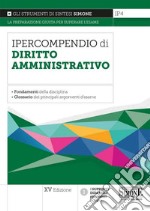 Ipercompendio di diritto amministrativo