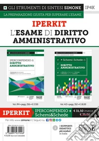 Iperkit esame di diritto amministrativo: Ipercompendio diritto amministrativo-Schemi & schede di diritto amministrativo libro