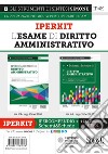 Iperkit esame di diritto amministrativo: Ipercompendio diritto amministrativo-Schemi & schede di diritto amministrativo libro