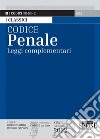 Codice penale. Leggi complementari libro di Marino R. (cur.) Petrucci R. (cur.)