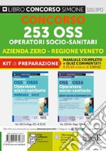 Concorso 253 OSS Operatori Socio-Sanitari. Azienda Zero. Regione Veneto. Kit di preparazione. Con software di simulazione libro