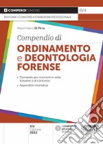 Compendio di ordinamento e deontologia forense libro