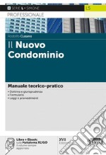 Il nuovo condominio. Manuale teorico-pratico. Con aggiornamento online libro