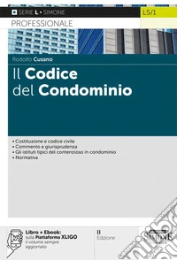 Il codice del condominio. Con aggiornamento online