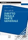 Manuale di diritto penale. Parte generale libro di Delpino Luigi Pezzano Rocco